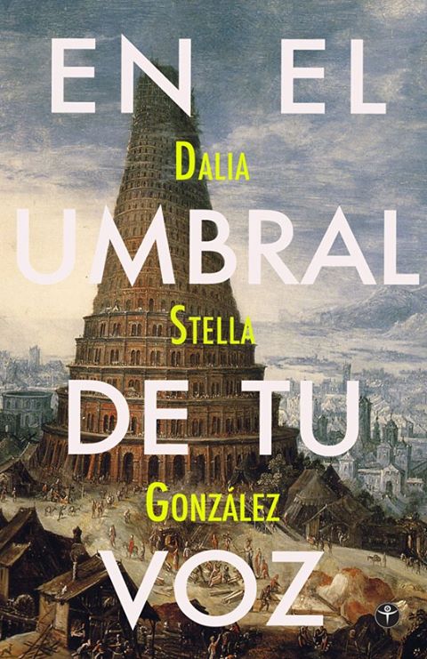 Reseña “En el umbral de tu voz” una novela de Dalia Stella González